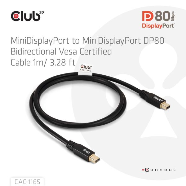 CLUB3D MiniDisplayPort™ to MiniDisplayPort Bi-Directional VESA DP80 Certified Cable M/M 1m/3.28ft (CAC-1165)