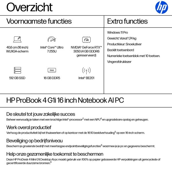 HP ProBook 4 G1i AI PC Intel Core Ultra 7 255U Laptop 40,6 cm (16") WUXGA 16 GB DDR5-SDRAM 512 GB SSD Wi-Fi 7 (802.11be) Windows 11 Pro Zilver (AD2R6ET#ABH)