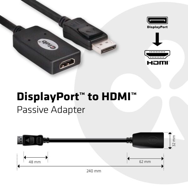 CLUB3D DisplayPort™ to HDMI™ Passive Adapter (CAC-1001)