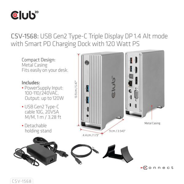 CLUB3D USB type C Universeel docking station 2x USB Gen2 Type-A 1x USB Gen1 Type-A 1x USB Type-A (ROOD) Smart Charging-poort 5V/2.4A Max. • 2x HDMI (DP Alt Mode) 1x DP (DP Alt Mode) 1x VGA 1x RJ45 max.120 Watt opladen (CSV-1568)