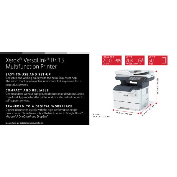 Xerox VersaLink B415 A4 47 ppm dubbelzijdig kopiëren en printen, scannen en faxen, geschikt voor PS3 PCL5e/6 2 laden voor totaal 650 vel (B415V_DN)